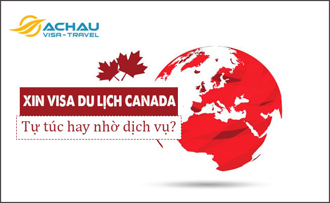 Nên xin visa du lịch Canada theo tour hay tự túc?